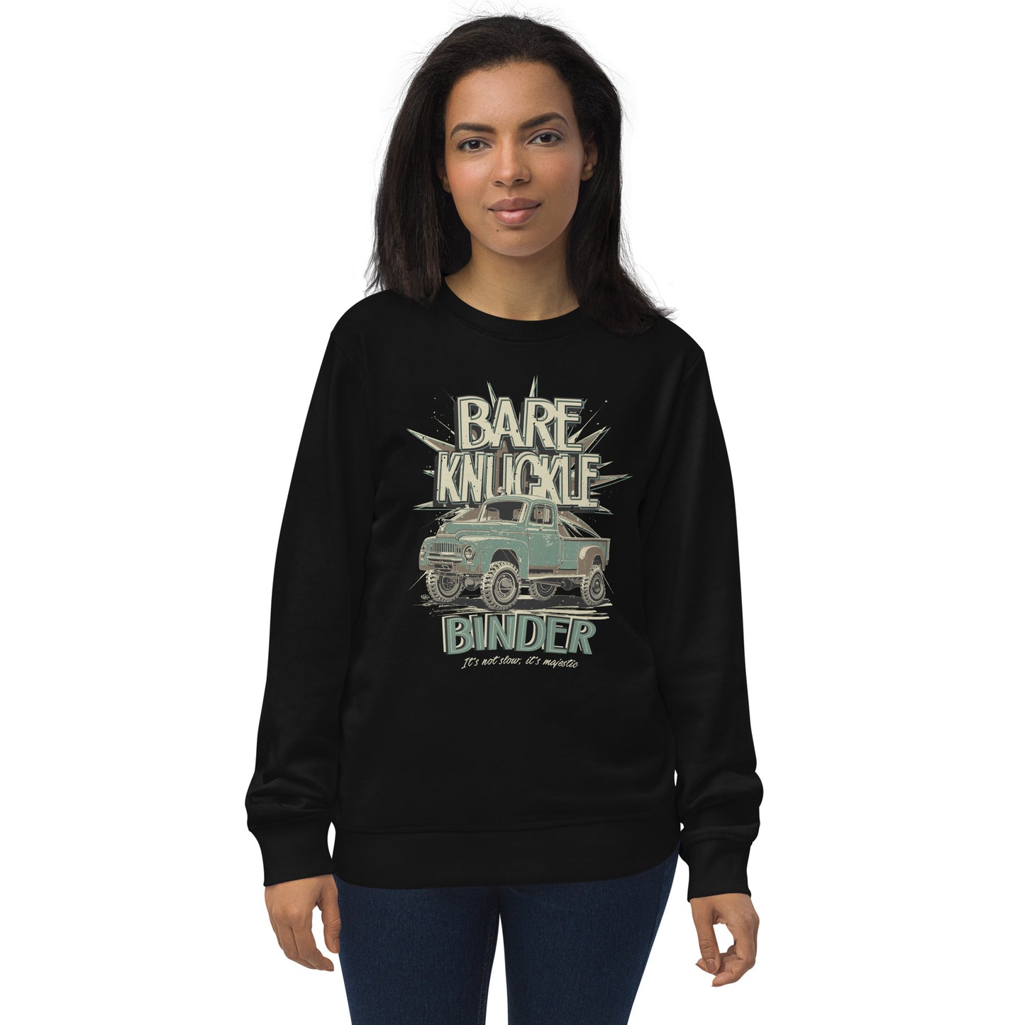 Claudette "It's Not Slow, It's Majestic" - Unisex organic sweatshirt